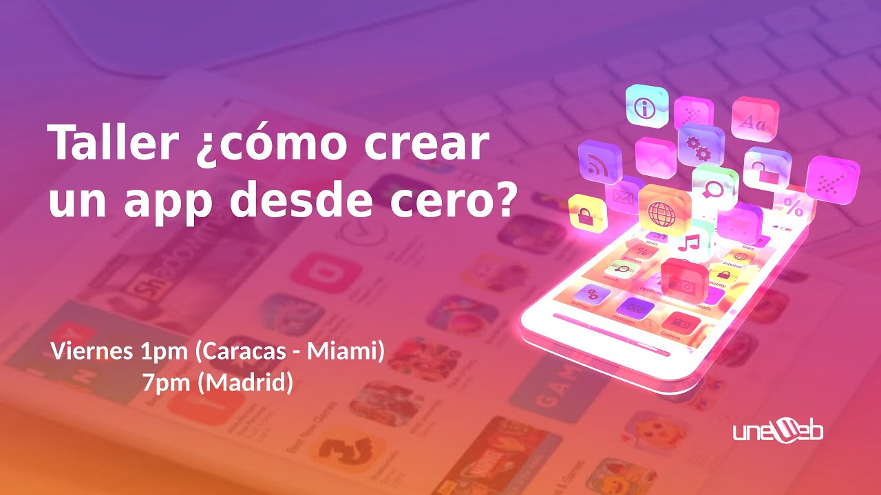 Taller c mo crear una app desde cero youtube