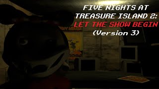 Five Nights At Treasure Island 2 Let The Show Begin Version 3 Full Walkthrough