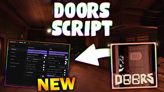 *NEW* DOORS Script (PASTEBIN 2026) ( FULL BRIGHT , ENTITY NOTIFIER , ESCAPE, ESP MONSTER )