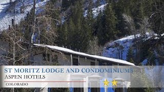 St Moritz Lodge and Condominiums - Aspen Hotels, Colorado