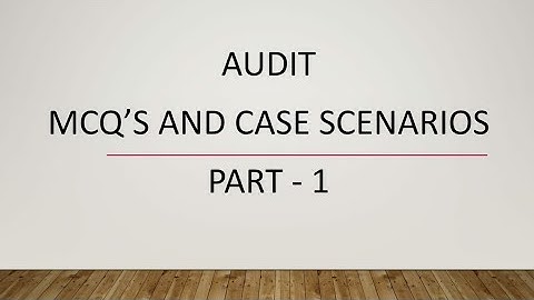 Audit - MCQ QUESTIONS - PART 1 (Q1-5)