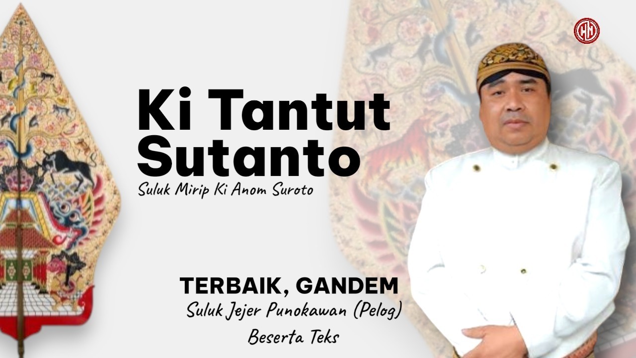 KI TANTUT SUTANTO - SULUK PELOG JEJER PUNOKAWAN - TERBAIK GANDEM - (Audio Stereo)