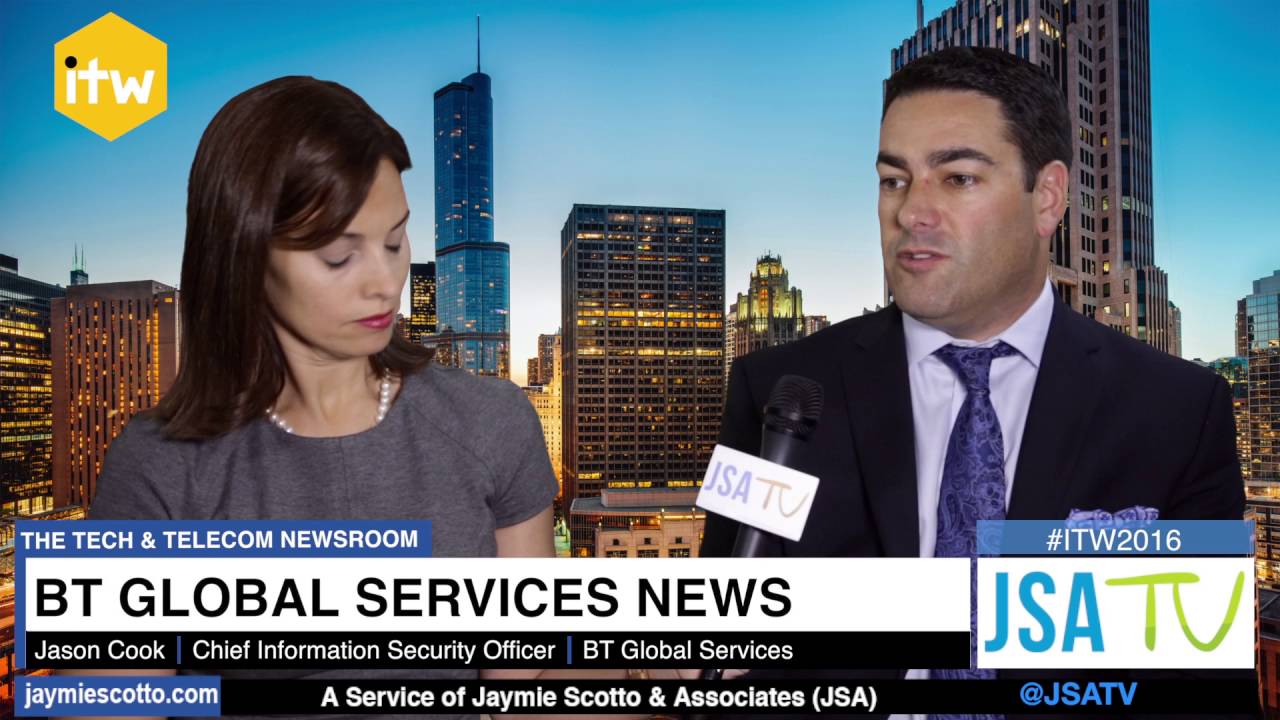 ITW 2016: BT Global Services - Security Should be at the Forefront, Not an Afterthought
