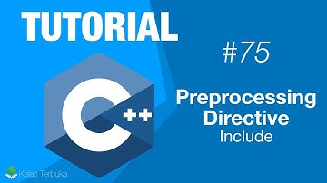 Belajar C++ [Dasar] - 75 - Preprocessing Directive include