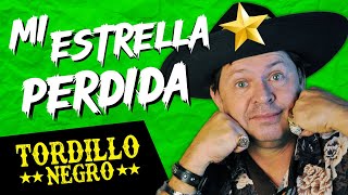 Video thumbnail of "🤠 TORDILLO NEGRO - Mi Estrella Perdida + Mi Dulce Mabel + Beatriz + Es Demasiado Tarde"