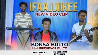 BONSA BULTO IFAAJJIIKEE NEW GOSPEL SONG