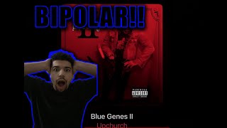 Upchurch - Bipolar (Blue Genes 2) (Reaction)