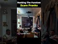 Ranking The Funniest Scare Pranks