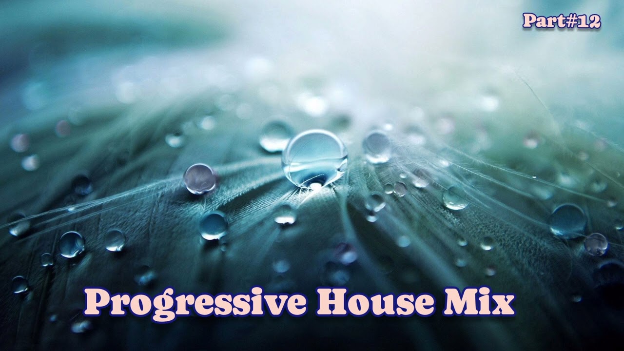 Progressive House Mix (part#12)🎧😉