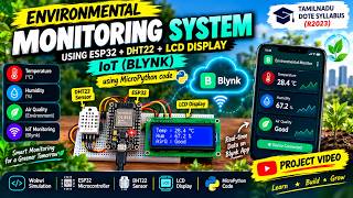 Details IoT Environmental Monitoring 🌱 | ESP32 + DHT22 + Blynk & Wokwi | MicroPython | DOTE R2023 Guide