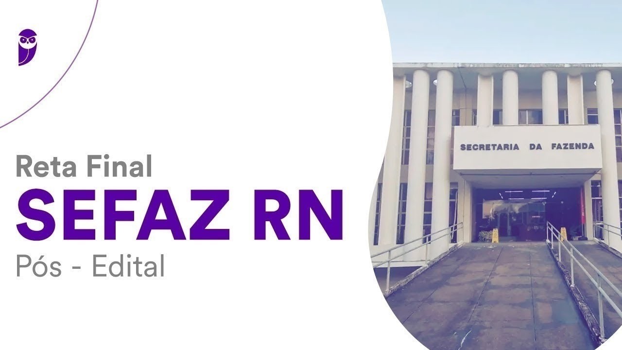 Reta Final SEFAZ RN Pós-Edital: Legislação Tributária Estadual - Prof. Eduardo da Rocha