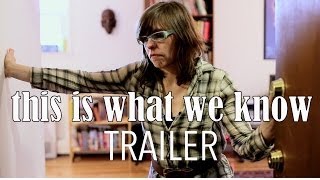 TRAILER: This Is What We Know