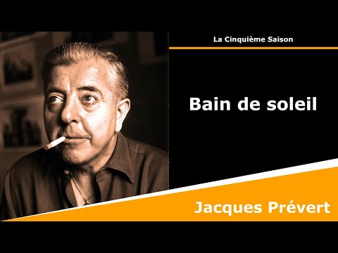 Bain De Soleil Poésie Jacques Prévert 