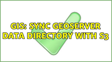 GIS: Sync GeoServer data directory with S3