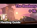 The Rookery +16 Oracle Discipline Priest | Healing Guide and Commentary | TWW Season 2 M+