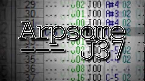 Arpsome - - - J37: an openmpt song