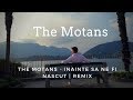 The Motans - Inainte Sa Ne Fi Nascut | REMIX