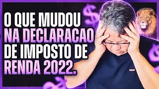 O Que Mudou na Declaração de Imposto de Renda? O Que Mudou na Declaração de Imposto de Renda?