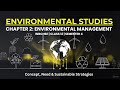 WBCHSE Class 12 EVS Chapter 2 | Semester 4 | Environmental Management | Full Explanation In Hindi