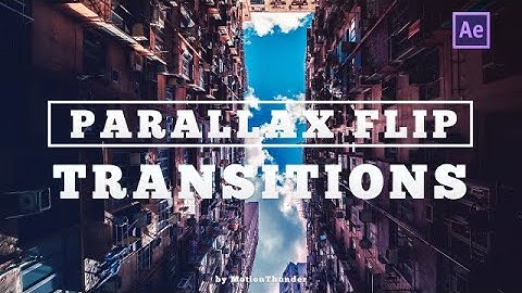 Parallax Flip Transitions After Effects Presets