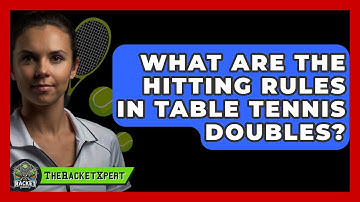What Are The Hitting Rules In Table Tennis Doubles? - The Racket Xpert