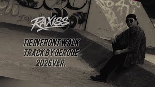 RAXISS-Tie in front walk(Audio)
