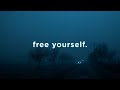 Free Yourself Free Yourself