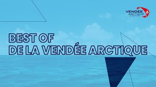 Vendée Arctique - Le best of