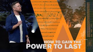 How To Gain Power To Last