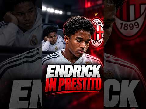 Video ENDRICK AL MILAN… MA SOLO IN PRESTITO SECCO?