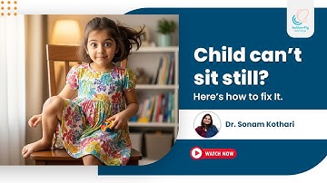 How to increase your child’s sitting tolerance step-by-step | Dr. Sonam Kothari