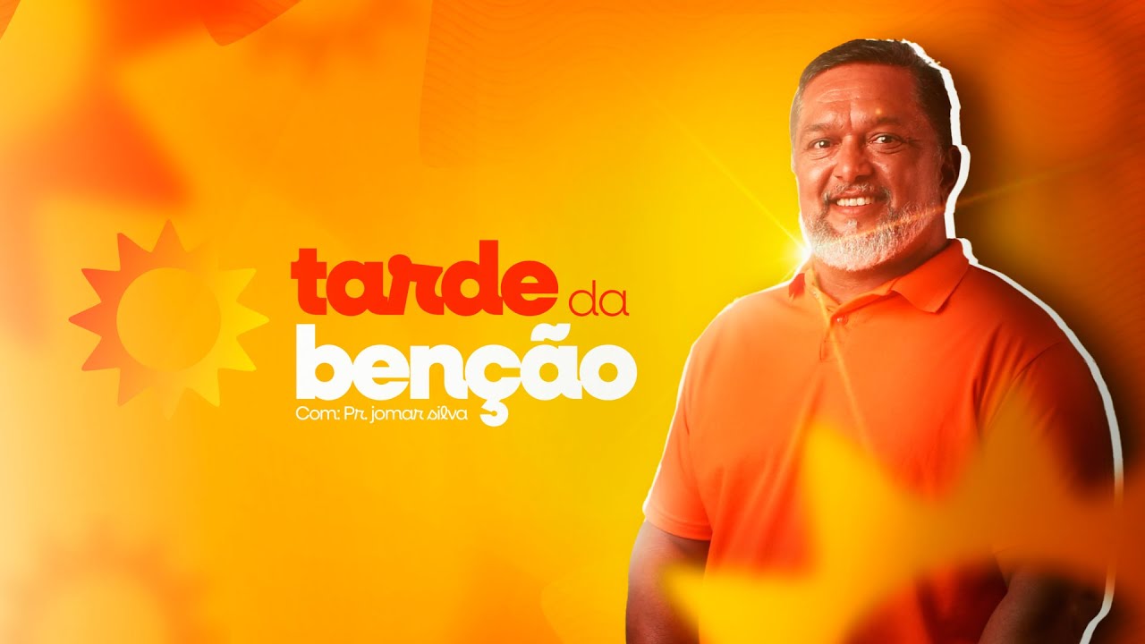 TARDE DA BENÇÃO -  PR JOMAR SILVA  - 10/03/2026