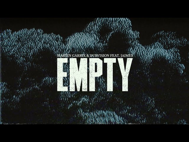 Martin Garrix Feat. Dubvision & Jaimes - Empty