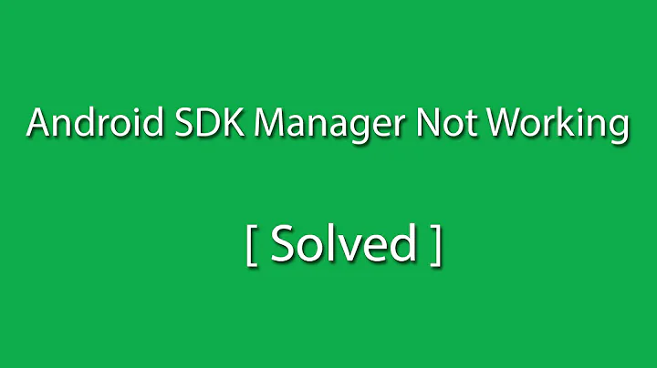 Android SDK Manager Not Opening [Solved]