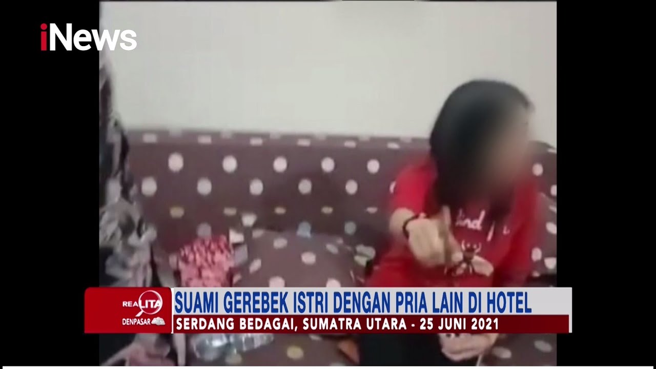 Suami Gerebek Istri Enak-enak di Kamar Hotel Berduaan Bersama Selingkuhan Part 01 #Realita 25/09