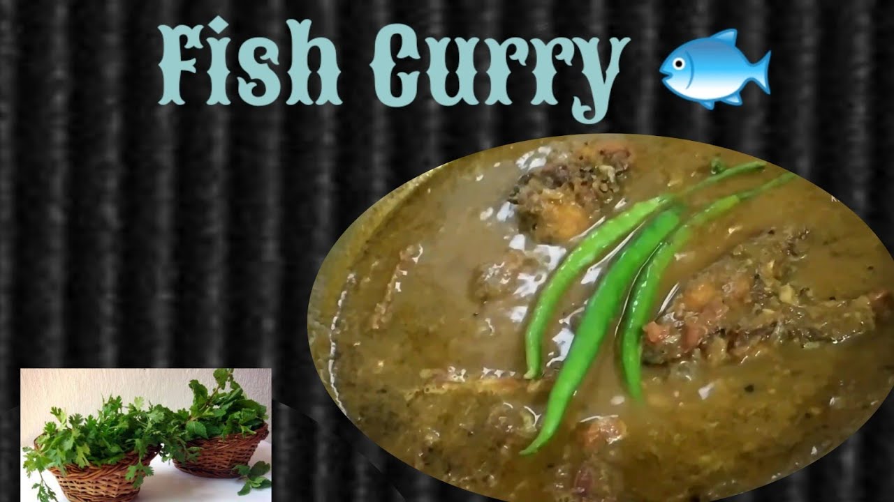 Green Fish curry Fish Curry Mint Fish Curry Coriander Fish Curry