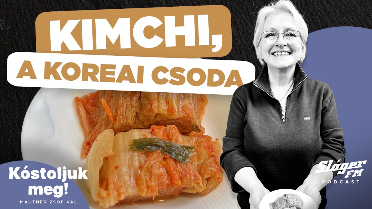 Kimchi, a koreai csoda I Beleznay Kati & Mautner ZsófiI Kóstoljuk meg!