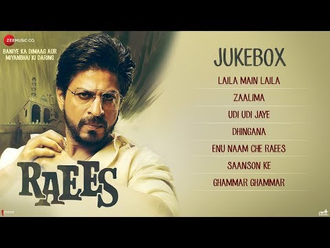 Raees -  Full Movie Audio Jukebox | Shah Rukh Khan & Mahira Khan