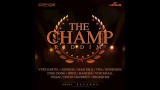 The Champ Riddim Mix By @DjGarrikz || Vybz Kartel, Aidonia, Masicka, Spice \u0026 More)