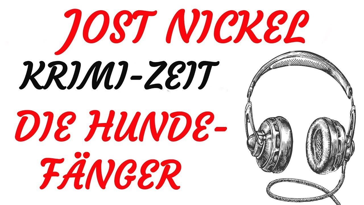 KRIMI Hörspiel - Jost Nickel - DIE HUNDEFÄNGER (1983)