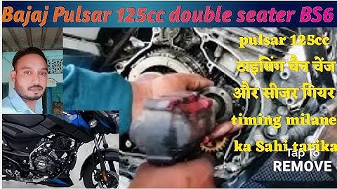 Bajaj Pulsar 125cc BS6 timing chain change//and Caesar gear timing //