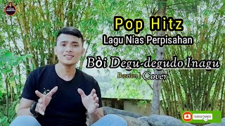 Lagu Nias || Boi Degu-degudo Inagu || Pop Hitz - By Bastian (Video Lirik Lagu)