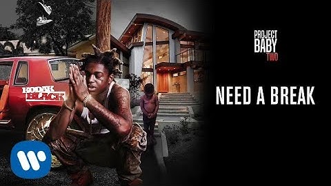 Kodak Black - Need A Break [Official Audio]