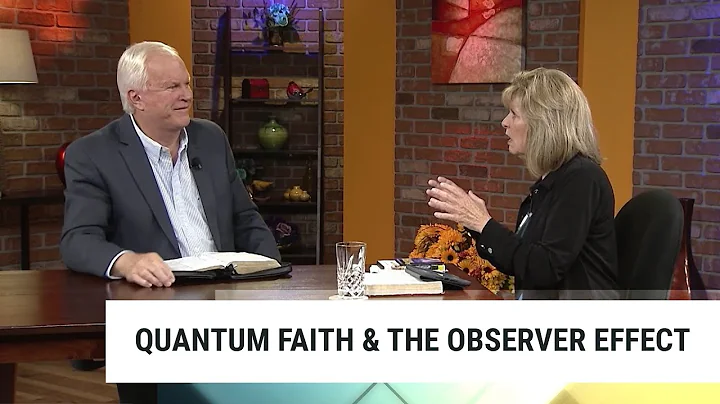 Annette Capps-Concepts of Faith-184(HD)-Qu...  Faith and the Observer Effect
