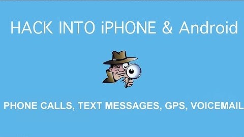 How to spy phone calls, text messages, GPS location on android and iphone