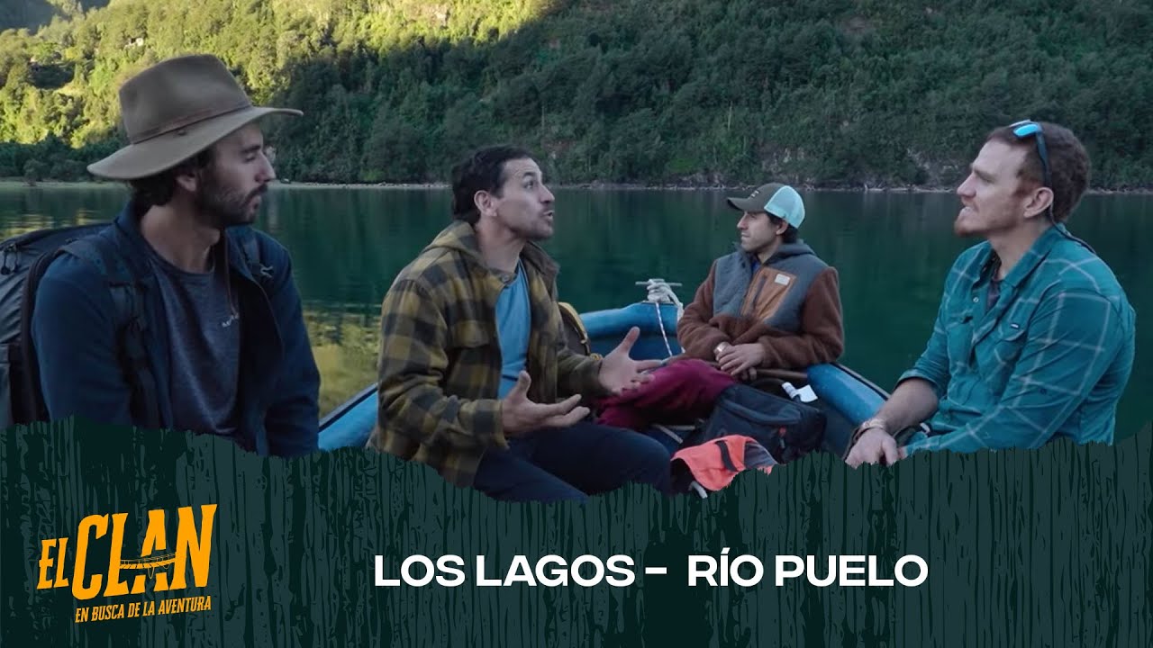 El Clan |  Capítulo 4 HD | Los Lagos, Río Puelo