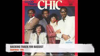 Video thumbnail of "Good times - Chic - Bass Backing Track (NO BASS)"