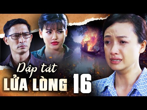 #1 DẬP TẮT LỬA LÒNG Tập 16 | PHIM BỘ TÌNH CẢM TÂM LÝ XÃ HỘI MỚI HAY NHẤT 2022 | LÊ BÊ LA, HUY KHÁNH Mới Nhất