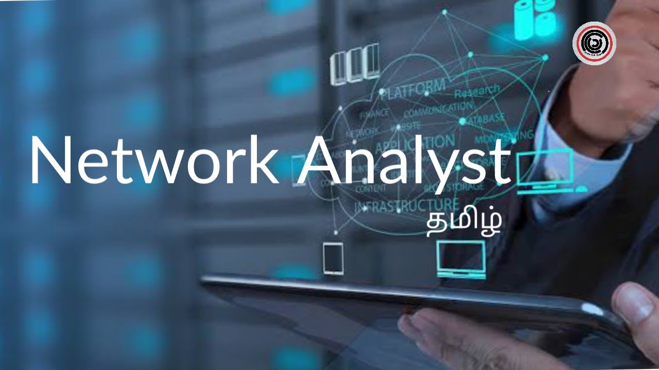 Network Analyst | Explained | Learn It In Tamil | தமிழ் - YouTube