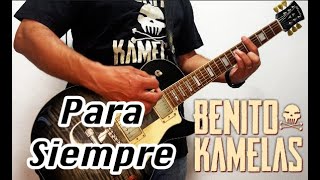 Para siempre - Benito Kamelas - guitar cover
